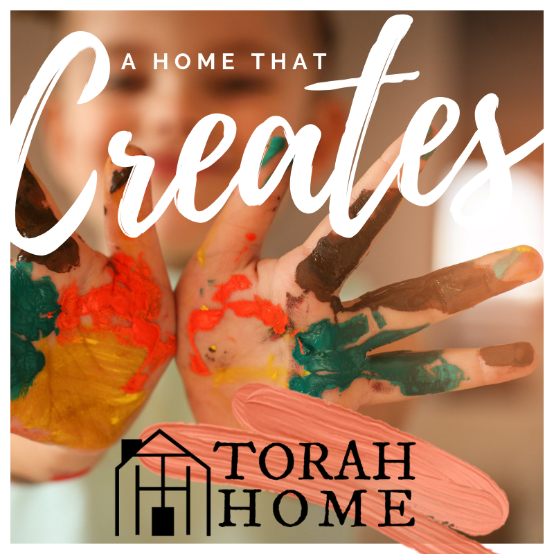 A Torah Home Is a Home That Creates | TorahHome.com