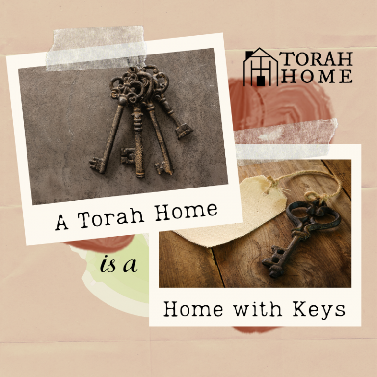 A Torah Home Is a Home with Keys (Episode 15)