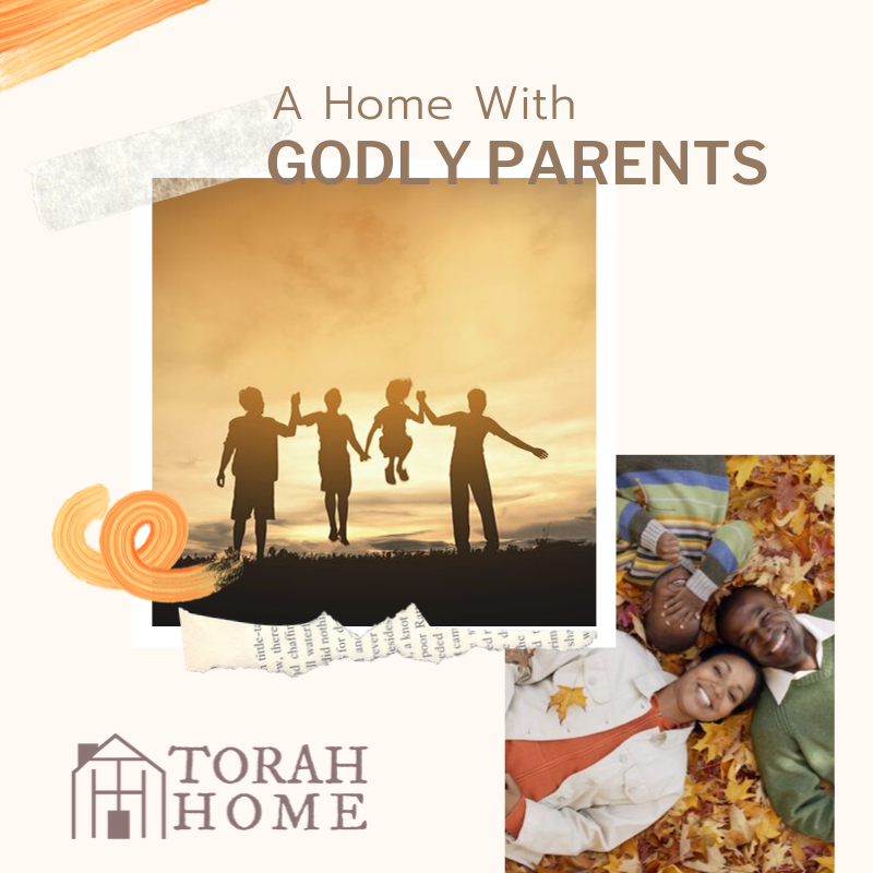 A Home with Godly Parents